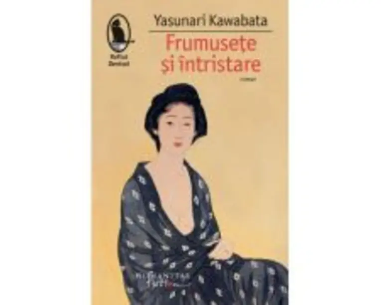 Frumusete si intristare - Yasunari Kawabata