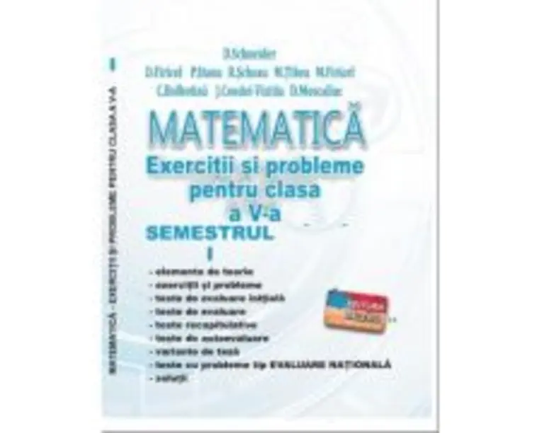 MATEMATICA Exercitii si probleme clasa a 5-a Semestrul 1 - Delia Schneider
