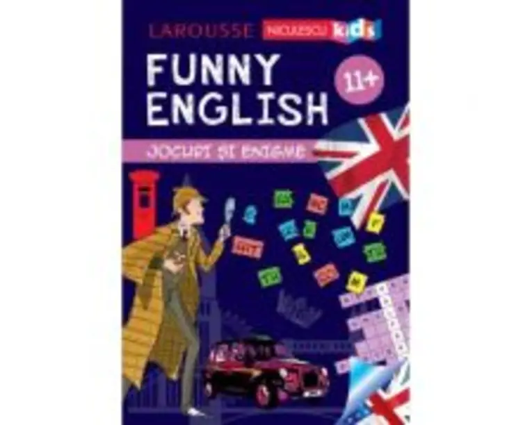 FUNNY ENGLISH. Jocuri si enigme (11+) - Sandra Lebrun