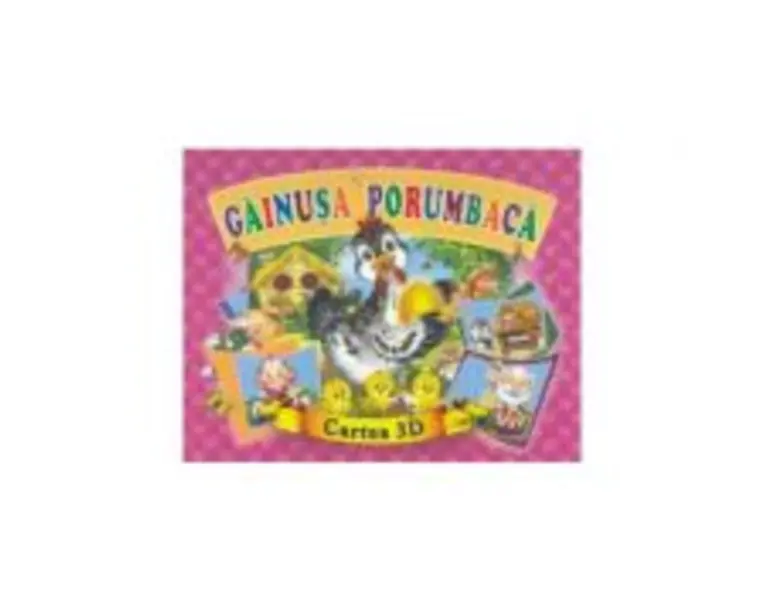 Gainusa porumbaca. Cartea 3D