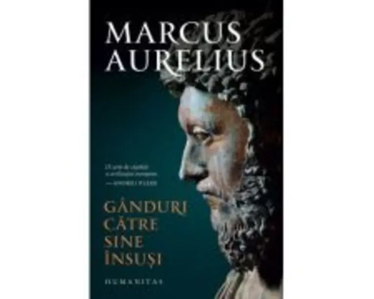 Ganduri catre sine insusi - Marcus Aurelius