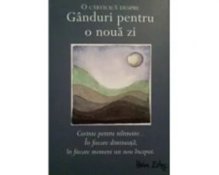 Ganduri pentru o noua zi