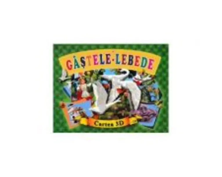 Gastele-lebede. Cartea 3D
