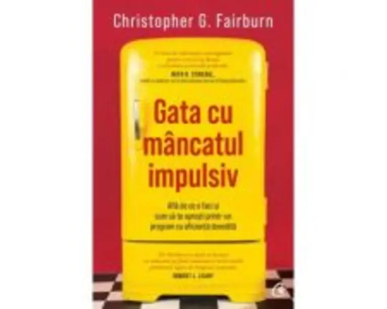 Gata cu mancatul impulsiv - Christopher G. Fairburn