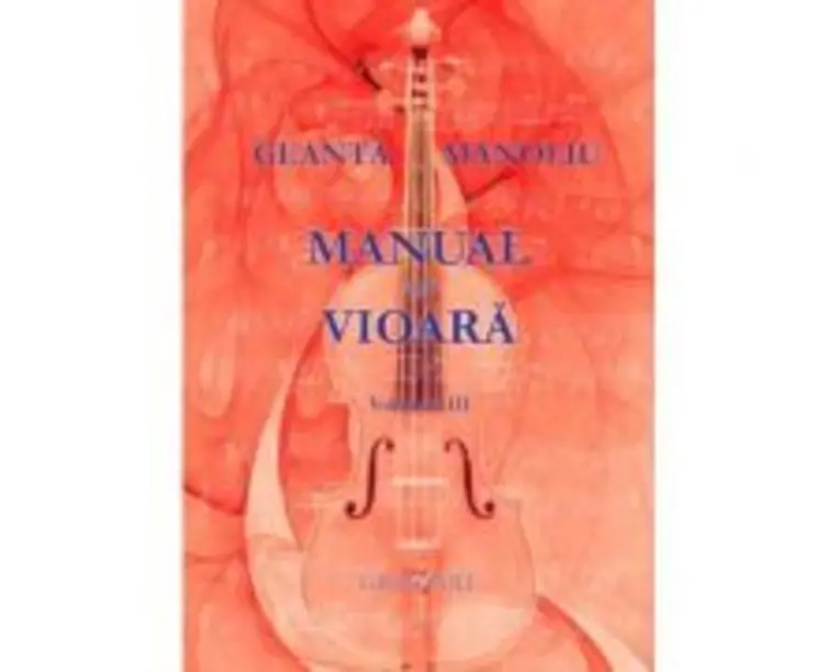 Manual de vioara, volumul 3 - George Manoliu