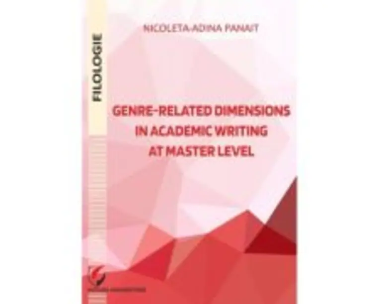 Genre-related dimensions in academic writing at master level - Nicoleta Adina Panait