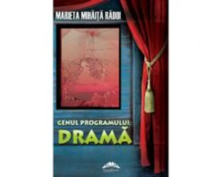 Genul programului: drama - Marieta Mihaita Radoi