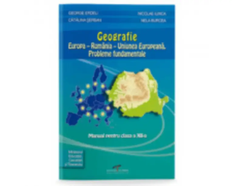 Manual Geografie pentru clasa a 12-a - George Erdeli