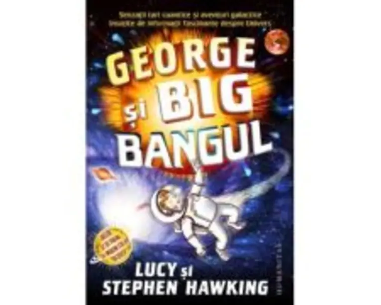 George si Big Bangul - Stephen Hawking, Lucy Hawking