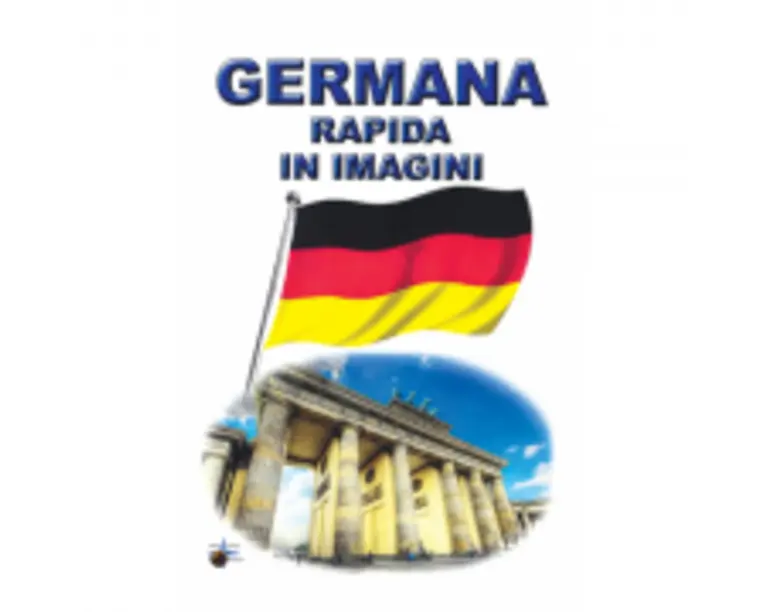 Germana rapida in imagini. Editia a 2-a - Emilia Neculai