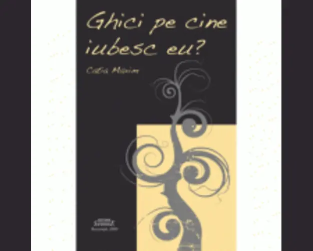 Ghici pe cine iubesc eu? - Catia Maxim