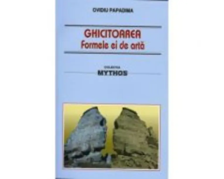 Ghicitoarea. Formele ei de arta - Ovidiu Papadima