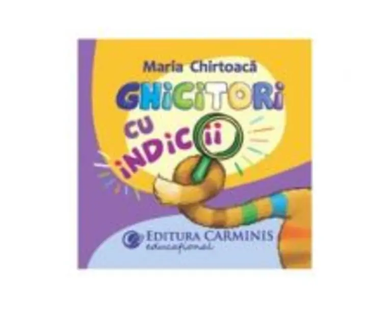 Ghicitori cu indicii - Maria Chirtoaca