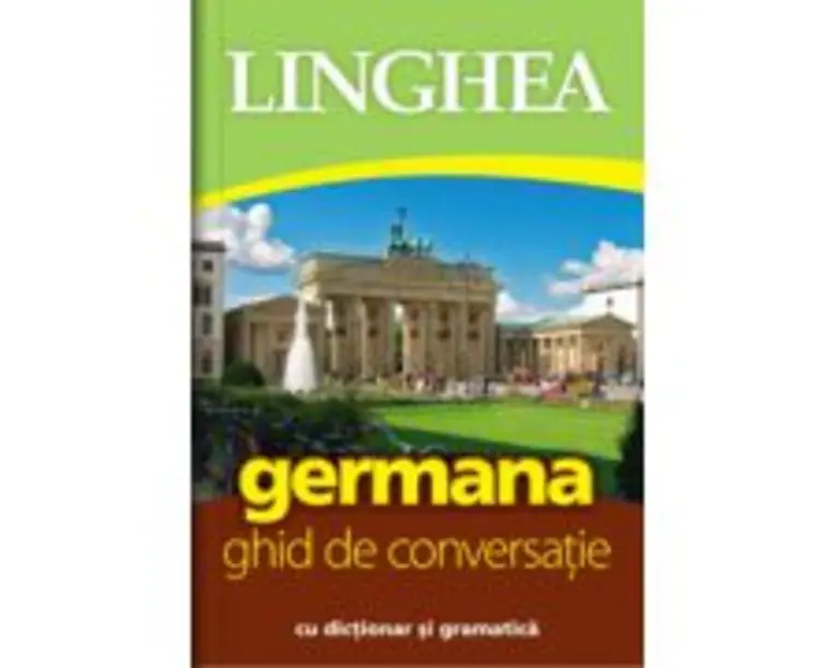Germana. Ghid de conversatie roman-german cu dictionar si gramatica