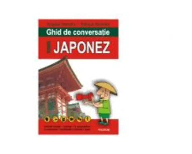 Ghid de conversatie roman-japonez - Angela Hondru, Raluca Nicolae