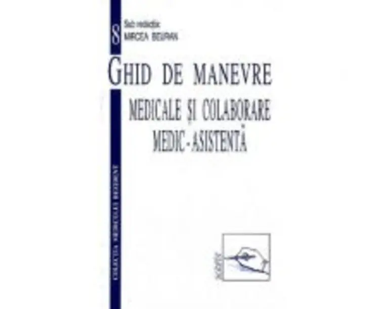 Ghid de manevre medicale si colaborare medic-asistenta - Mircea Beuran
