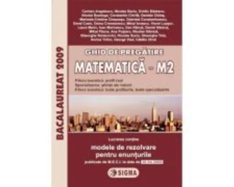 Ghid de pregatire pentru Bacalaureat la Matematica M2 - Ovidiu Badescu, Nicolae Suciu, Nicolae Stanica