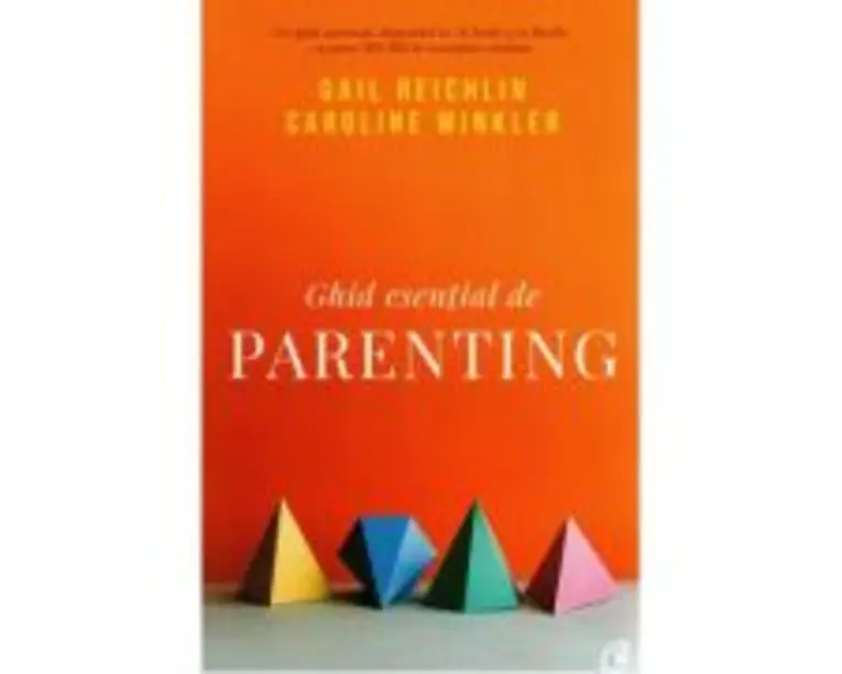 Ghid esential de parenting - Gail Reichlin