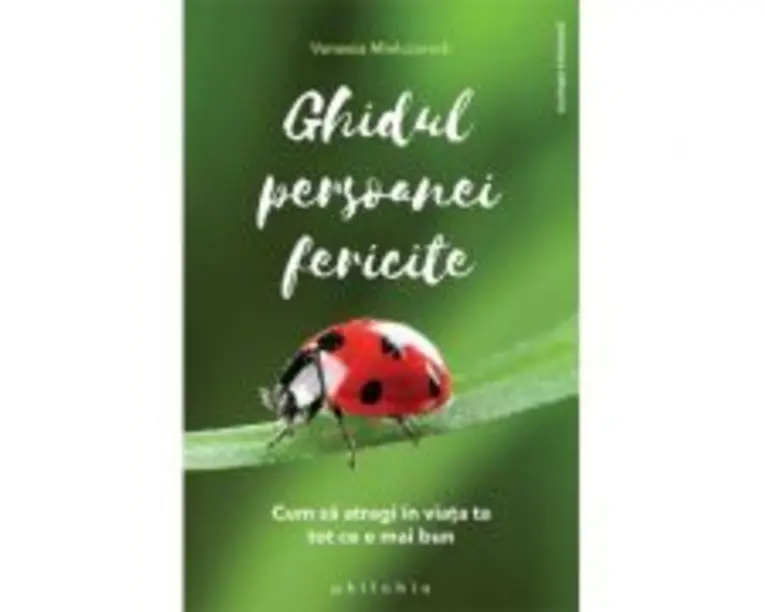 Ghidul persoanei fericite - Vanessa Mielczareck