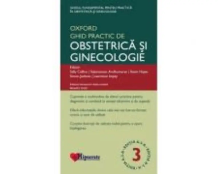 Ghidul Practic de Obstetrica si Ginecologie Oxford editia 3 - Sally Collins, Sabaratnam Arulkumaran
