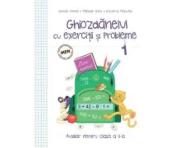 Ghiozdanelul cu exercitii si probleme, clasa 2, semestrul 1 - Corina Istrate