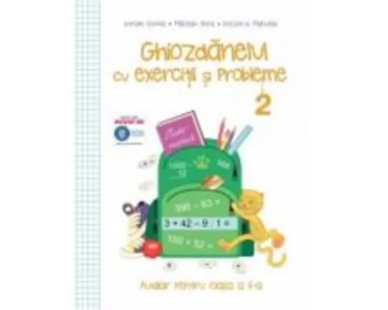 Ghiozdanelul cu exercitii si probleme, clasa 2, semestrul 2 - Corina Istrate