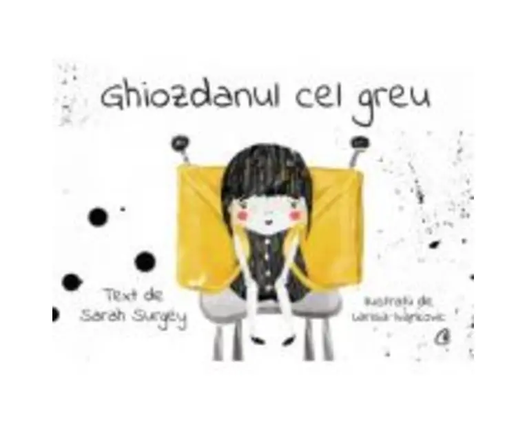 Ghiozdanul cel greu - Sarah Surgey