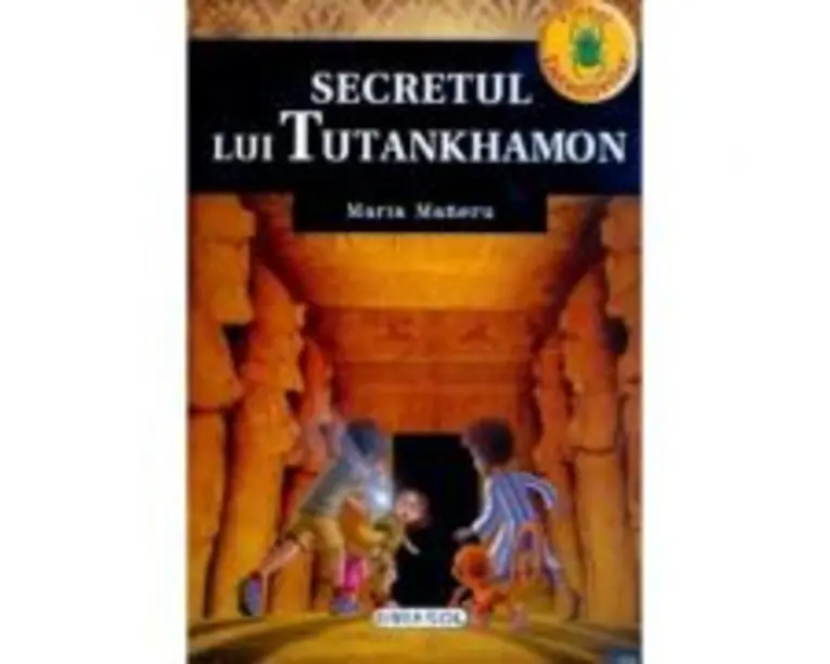 Secretul lui Tutankhamon - Maria Maneru