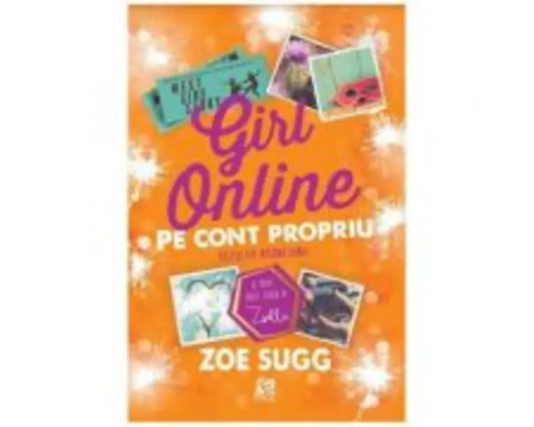 Girl online. Pe cont propriu - Zoe Sugg