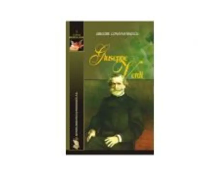 Giuseppe Verdi - Grigore Constantinescu