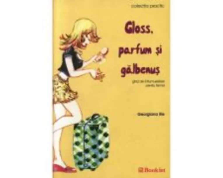 Gloss, parfum si galbenus - Georgiana Ilie