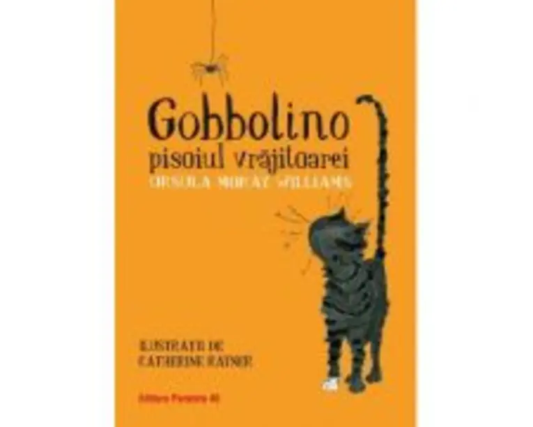 Gobbolino, pisoiul vrajitoarei - Ursula Moray Williams