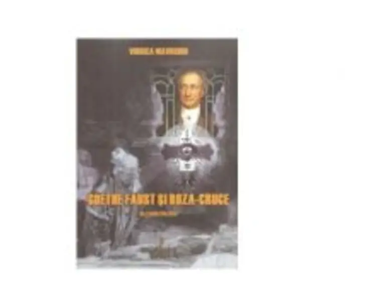 Goethe Faust si Roza-Cruce. Un studiu filozofic - Viorica Mavrodin