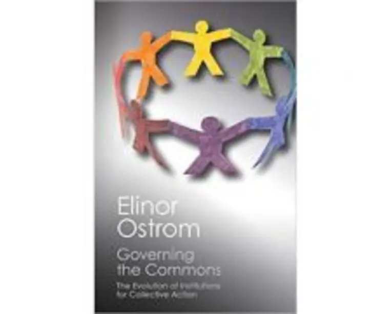 Governing the Commons: The Evolution of Institutions for Collective Action - Elinor Ostrom
