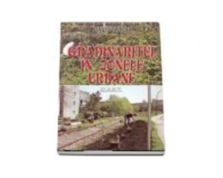 Gradinaritul In zonele urbane - David Tracey