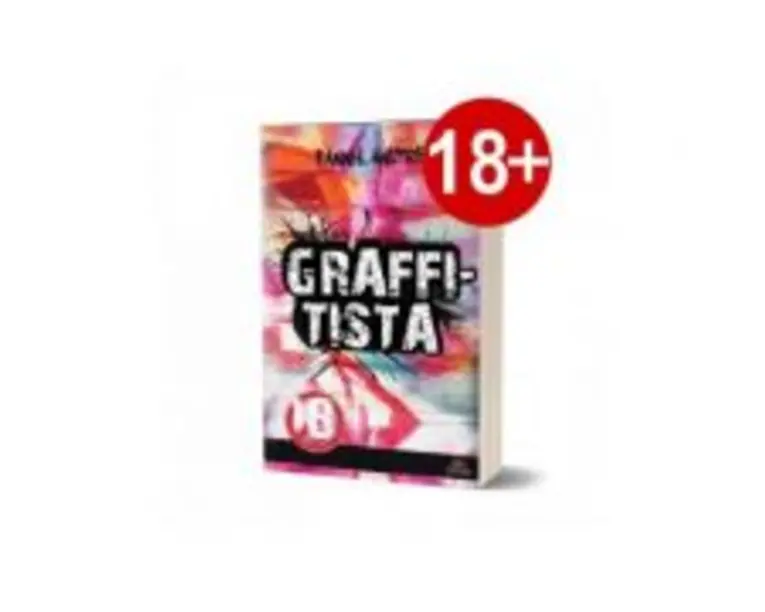 Graffitista. Povestea unei pasiuni - Fanny Andre