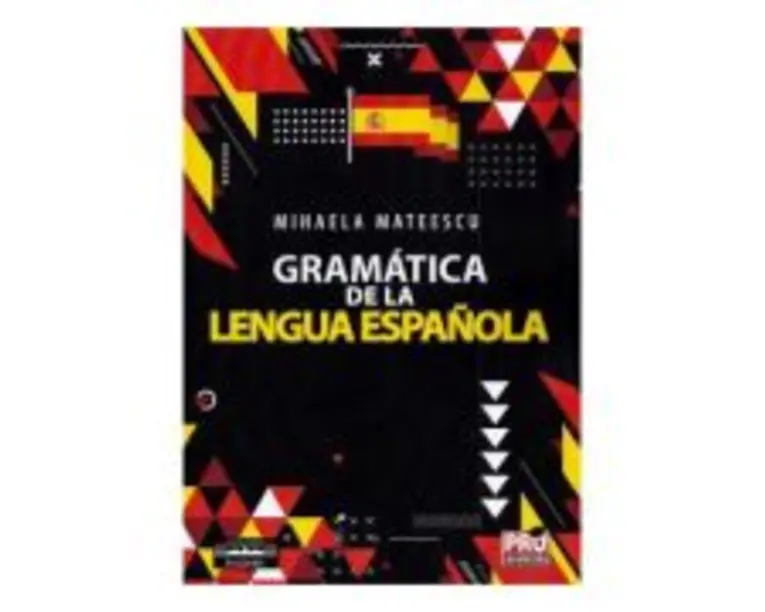 Gramatica de la lengua Espanola - Mihaela Mateescu