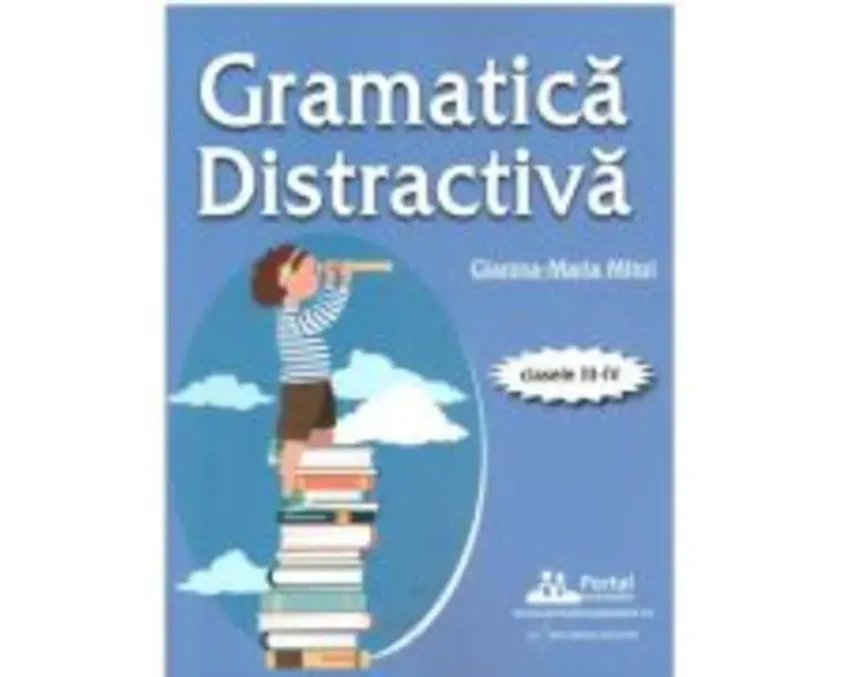 Gramatica distractiva. Teste rezolvate pentru clasele 3-4 - Gianina-Maria Mitoi