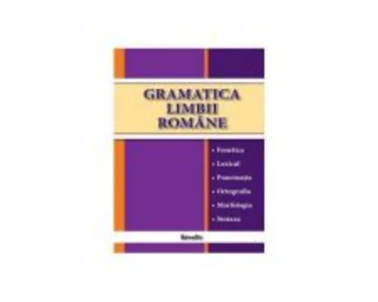 Gramatica limbii romane - Diana Andreea Chirila