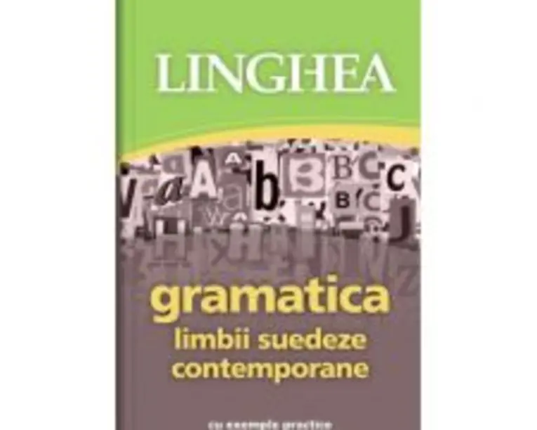 Gramatica limbii suedeze contemporane cu exemple practice