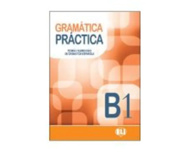 Gramática práctica B1 - Martinez Rivero
