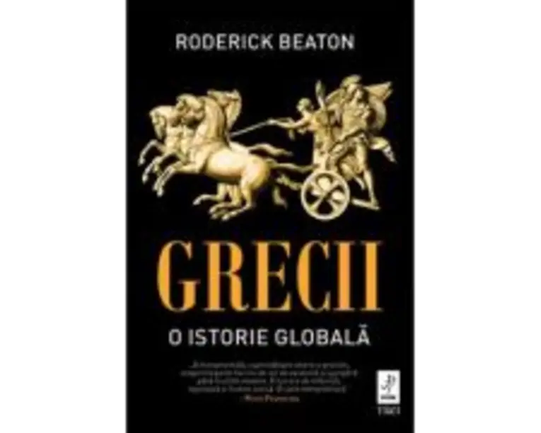 Grecii. O istorie globala - Roderick Beaton