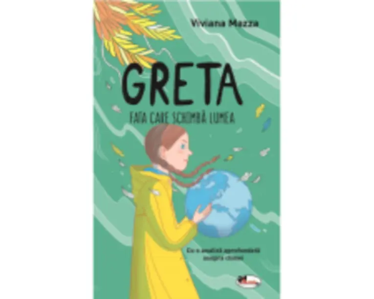 Greta. Fata care schimba lumea - Viviana Mazza