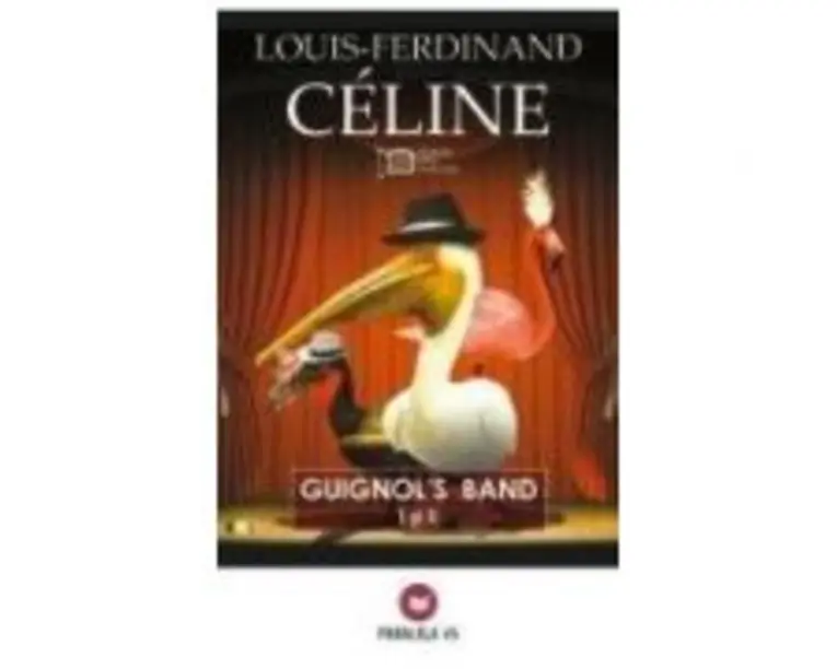 Guinol's Band - Louis-Ferdinand Celine