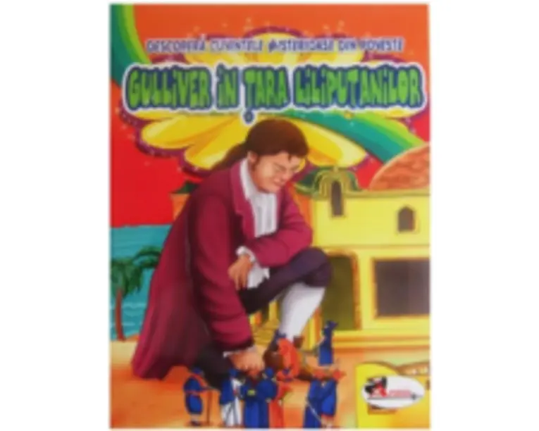 Gulliver in tara liliputanilor. Descopera cuvintele misterioase din poveste