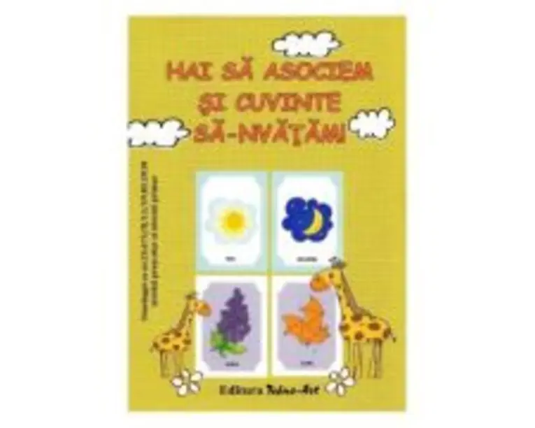 Hai sa asociem si cuvinte sa-nvatam! - Daniela Dosa