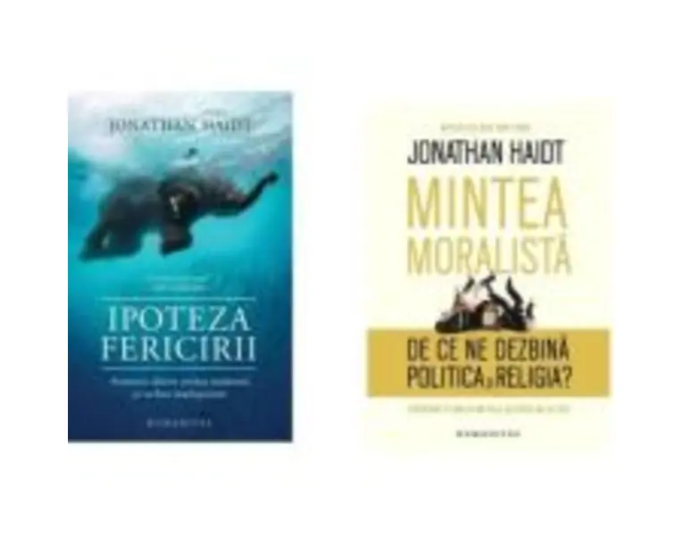 Pachet Ipoteza fericirii si Mintea moralista - Jonathan Haidt