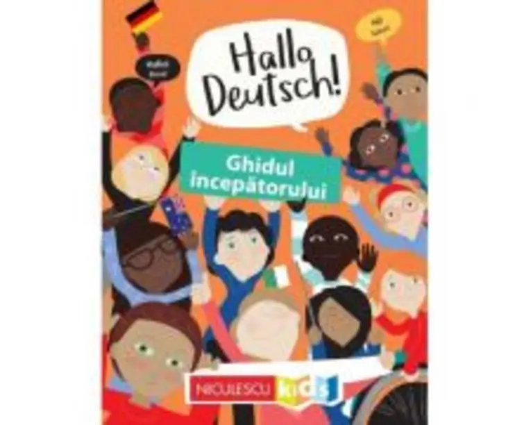 Hallo Deutsch! Ghidul incepatorului - Sam Hutchinson, Emilie Martin