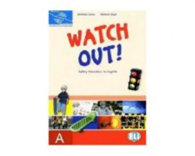 Hands on languages - Watch Out! Student's Book A - Damiana Covre, Melanie Segal