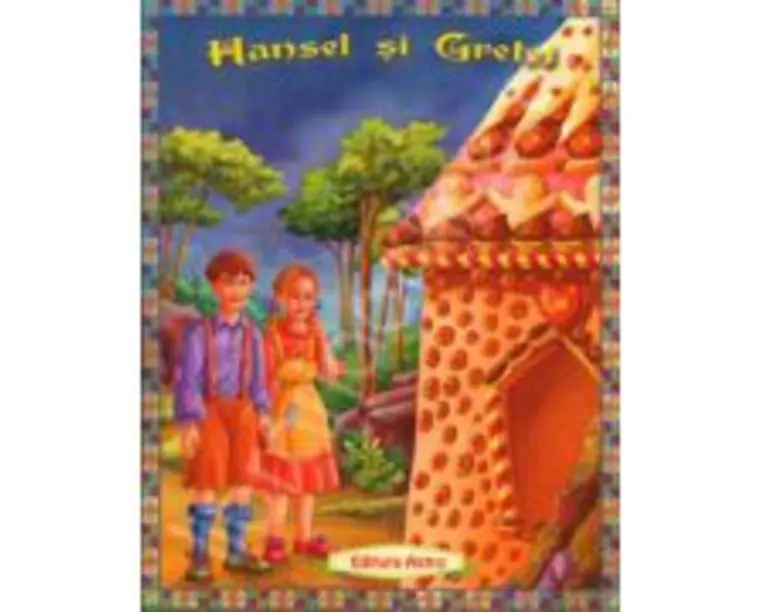 Hansel si Gretel - Poveste ilustrata